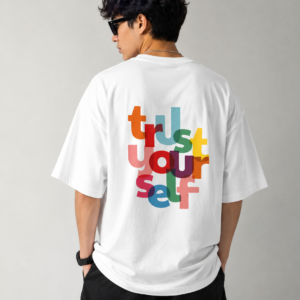 Trust Yourself Graphic Oversized T-Shirt – White