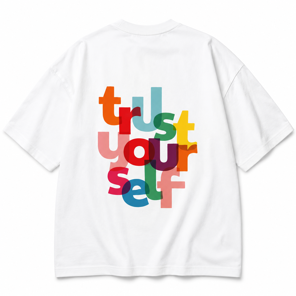 Trust Yourself Graphic Oversized T-Shirt – White
